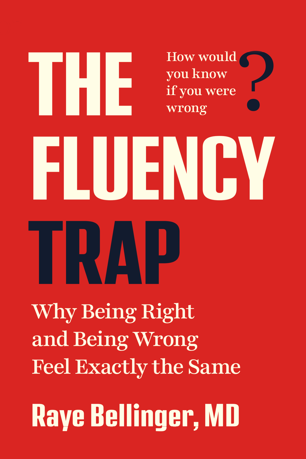 Cover of The Fluency Trap by Raye Bellinger, MD
